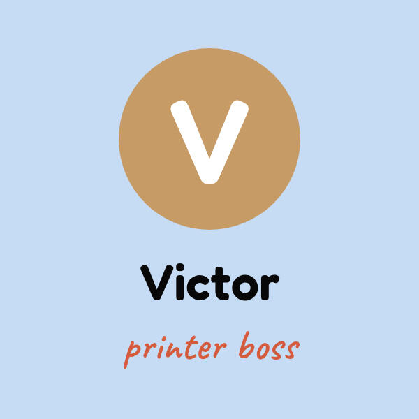 Untitled Victor, printer boss
